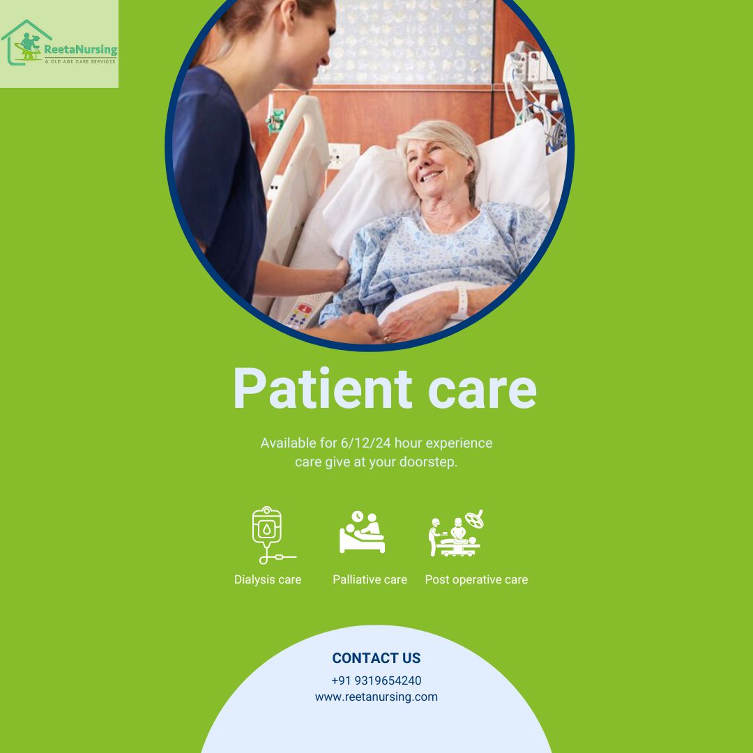 The Powerful Role of Patient Care Services Near Me Delhi: 7 Ways to Ensure Quality Home Care