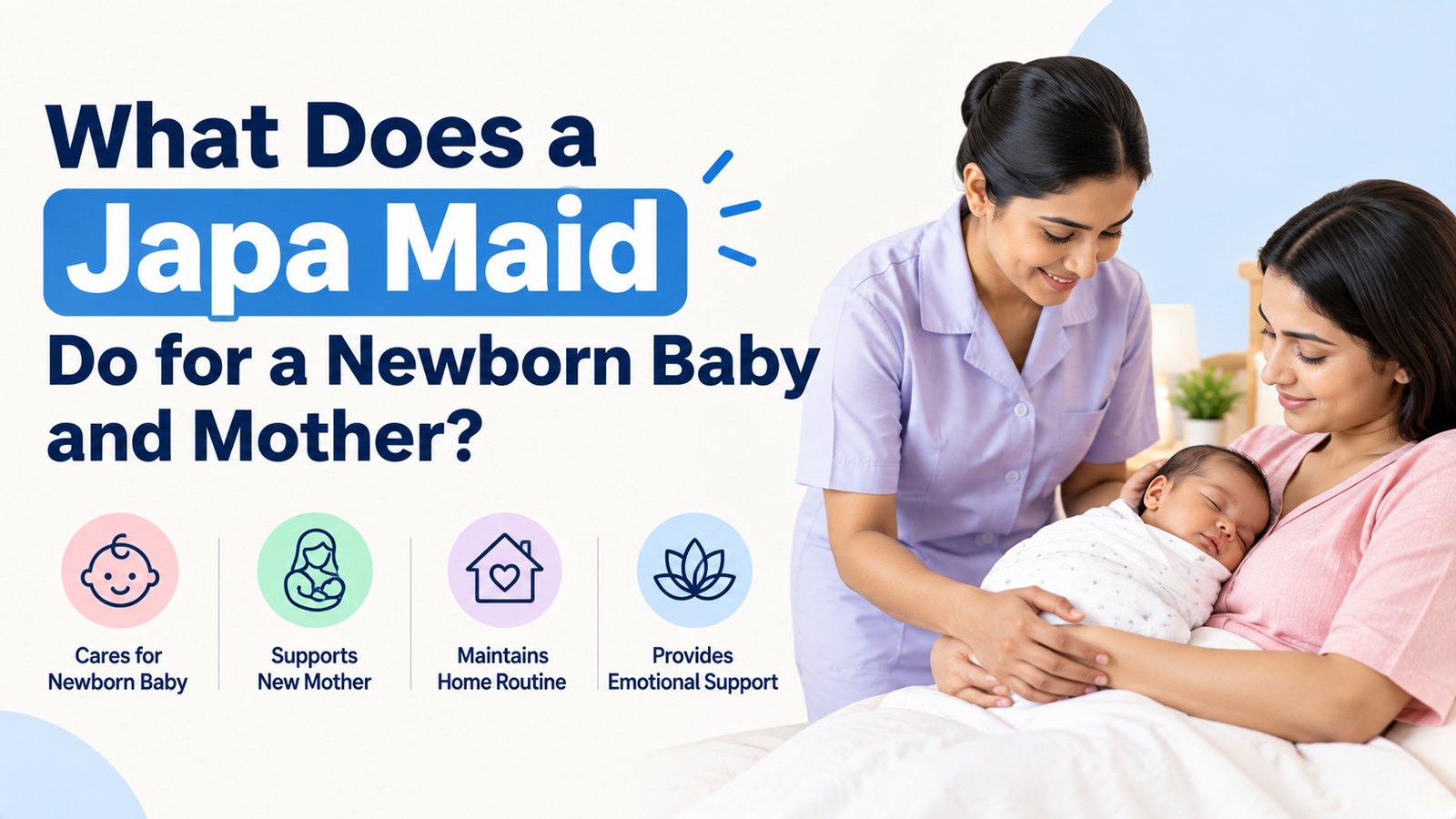 What Does a Japa Maid Do for a Newborn Baby and Mother?